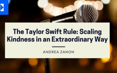 The Taylor Swift Rule: Scaling Kindness in an Extraordinary Way